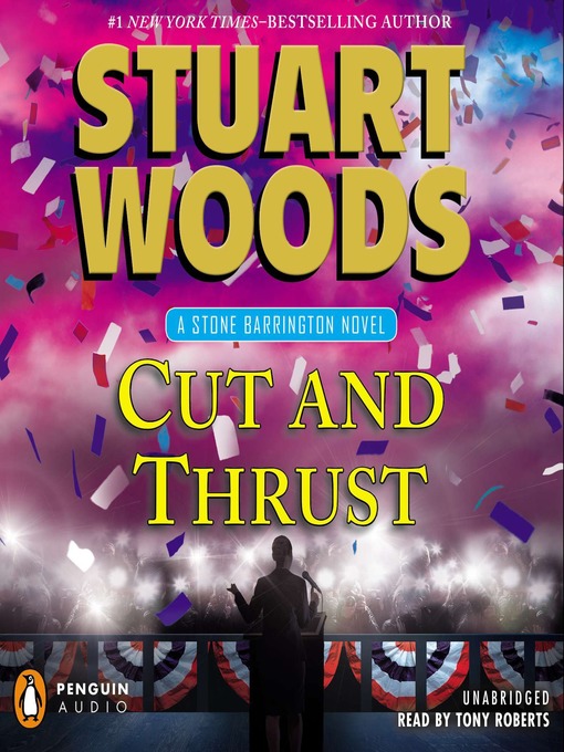 Title details for Cut and Thrust by Stuart Woods - Wait list